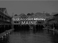 Truck Accident Attorneys in Maine