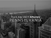 Truck Accident Attorneys in Pennsylvania