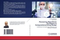 انتشار کتاب«الگوریتم‌های پیشگام در طراحی دارو‌های محاسباتی» توسط عضو هیئت علمی دانشگاه