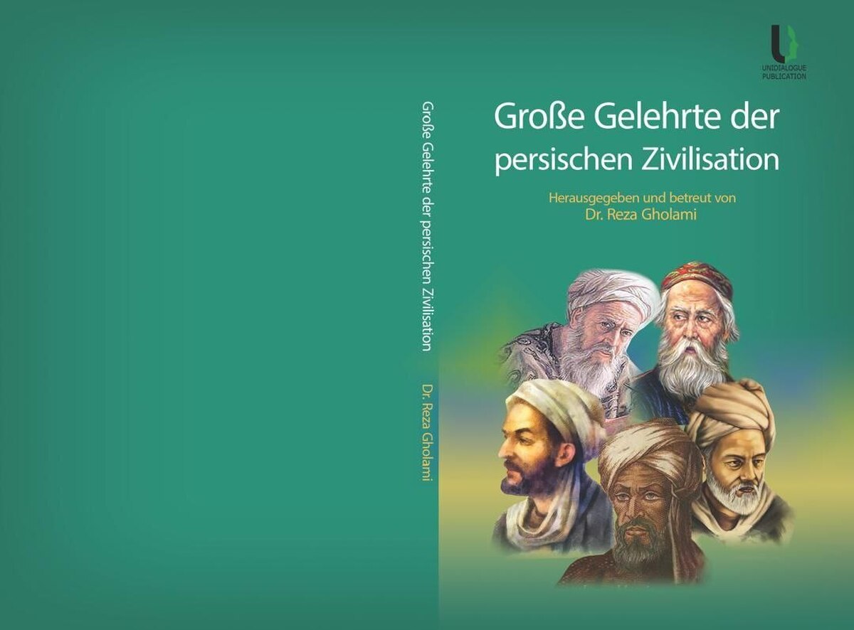 انتشار کتاب «دانشمندان بزرگ تمدن ایرانی» به زبان آلمانی در اتریش