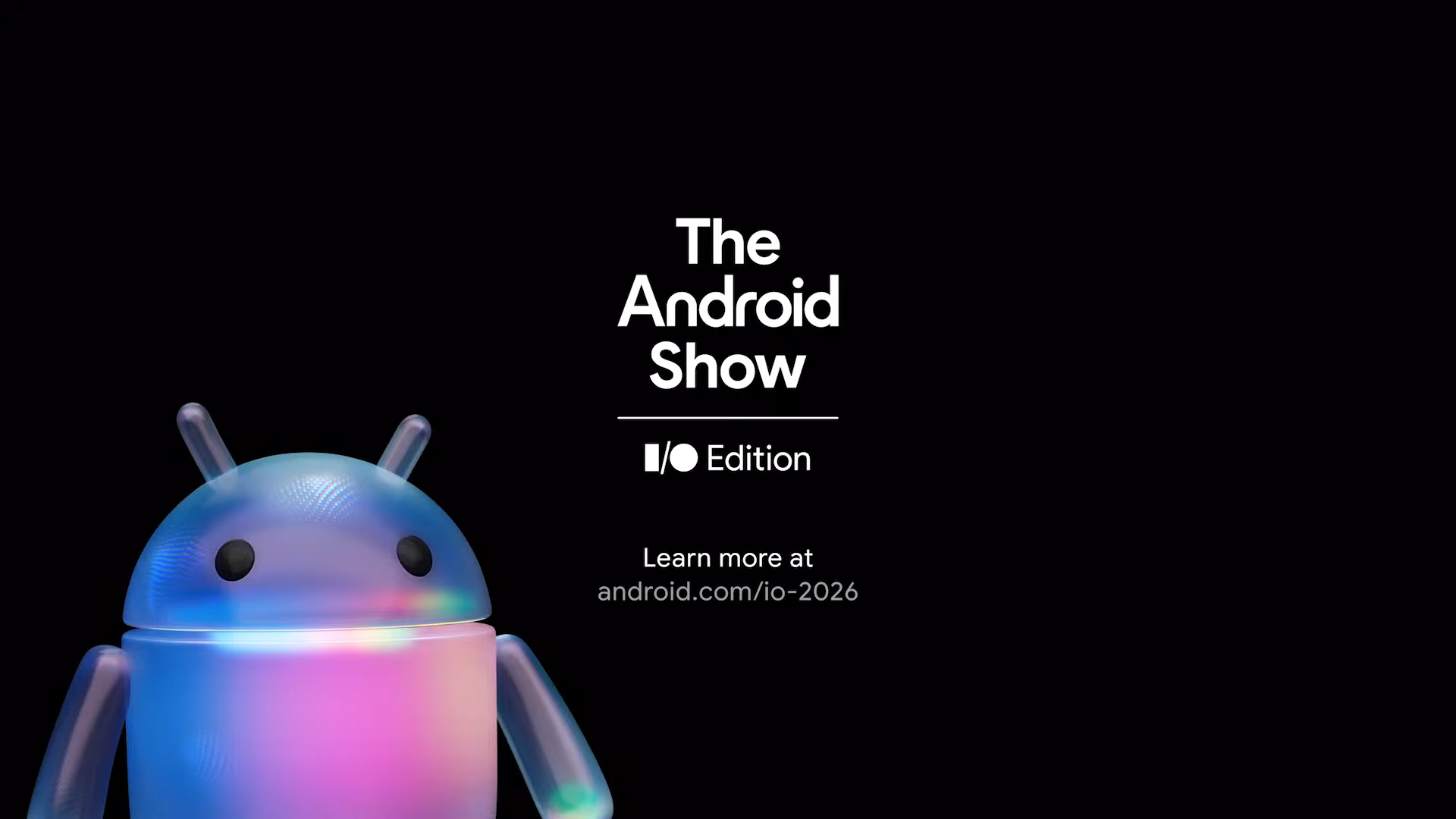 پوشش زنده مراسم The Android Show ۲۰۲۶ گوگل
