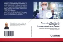 انتشار کتاب«الگوریتم‌های پیشگام در طراحی دارو‌های محاسباتی» توسط عضو هیئت علمی دانشگاه