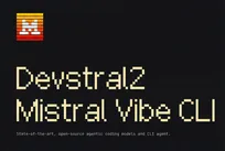 میسترال مدل‌های قدرتمند و سبک برنامه‌نویسی Devstral ۲ را به میدان آورد